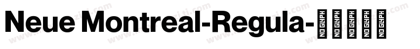Neue Montreal-Regula字体转换